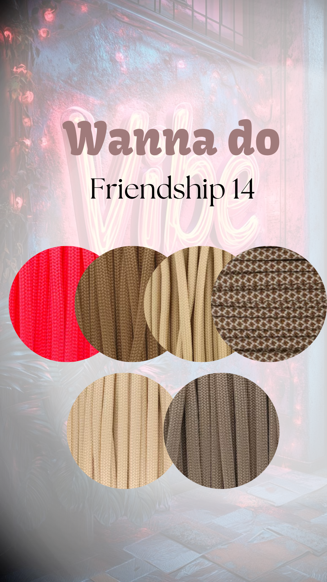 WANNA DO ''Friendship 14''