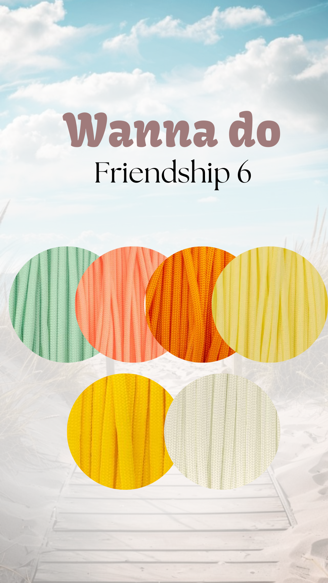 WANNA DO ''Friendship 6''